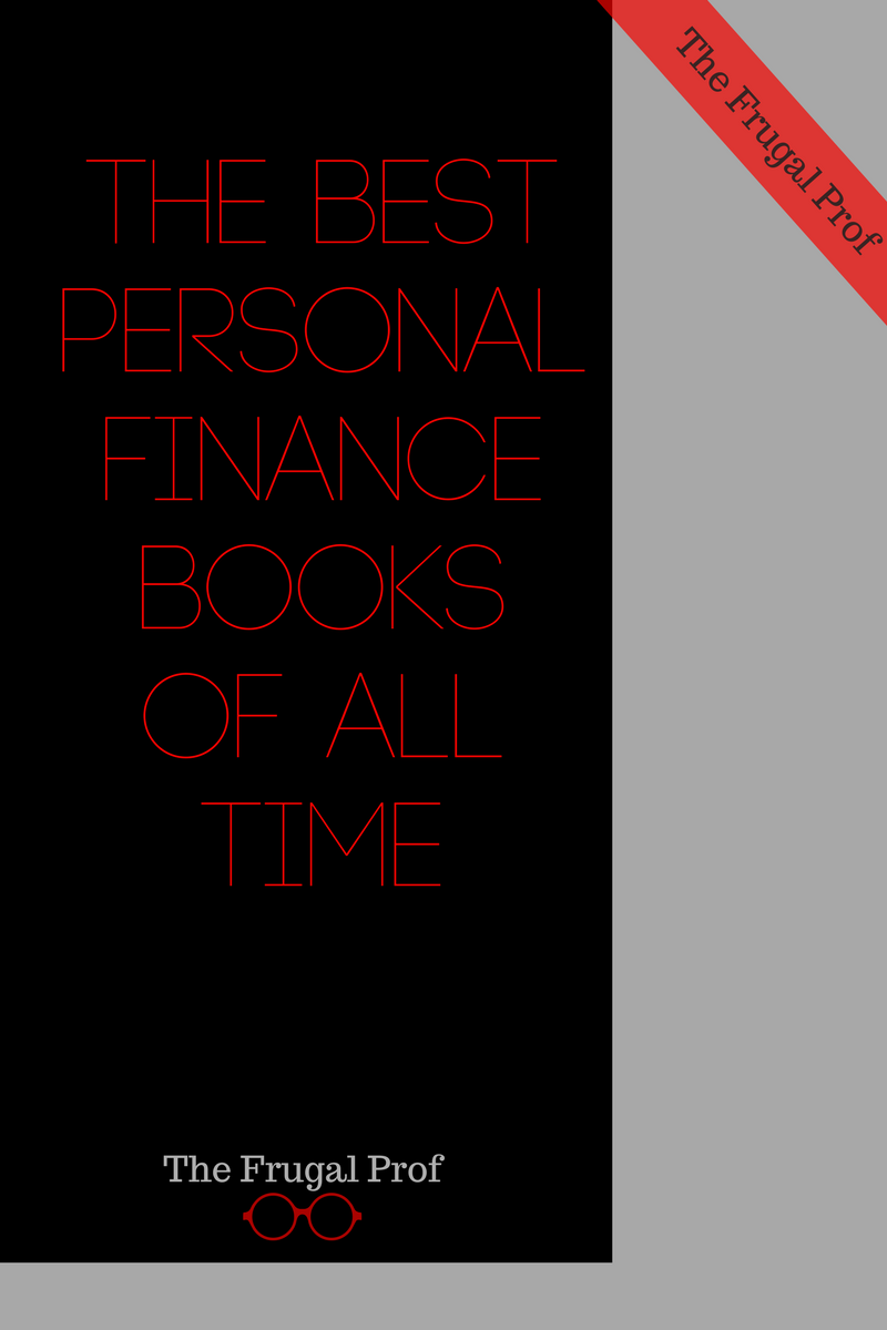 The Best Personal Finance Books Of All Time - The Frugal Prof